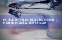 Politica de coeziune a UE: 175 de milioane de euro pentru apă potabilă mai bună în România